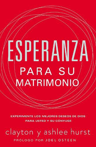 Esperanza para su matrimonio: Experimente los mejores deseos de Dios para usted y su conyuge