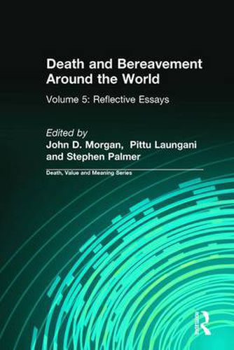 Cover image for Death and Bereavement Around the World: Reflective Essays: Volume 5