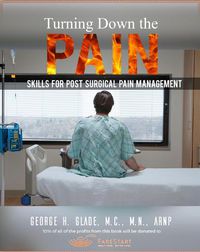 Cover image for Turning Down the Pain: Skills for Post-Surgical Pain Management