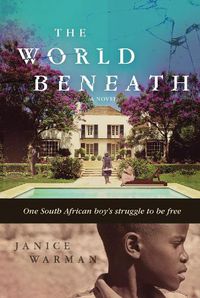 Cover image for The World Beneath: A Novel