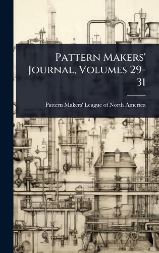Cover image for Pattern Makers' Journal, Volumes 29-31
