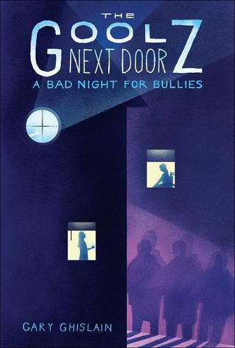 The Goolz Next Door: A Bad Night for Bullies