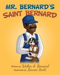 Cover image for Mr Bernard's Saint Bernard