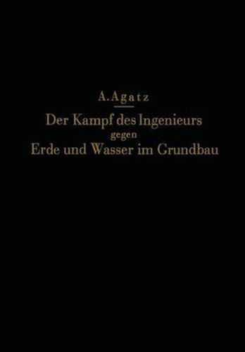 Cover image for Der Kampf Des Ingenieurs Gegen Erde Und Wasser Im Grundbau