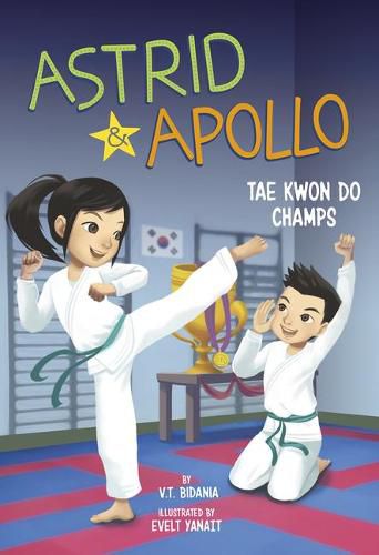 Cover image for Astrid and Apollo, Tae Kwon Do Champs