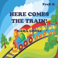 Cover image for Here Comes the Train!