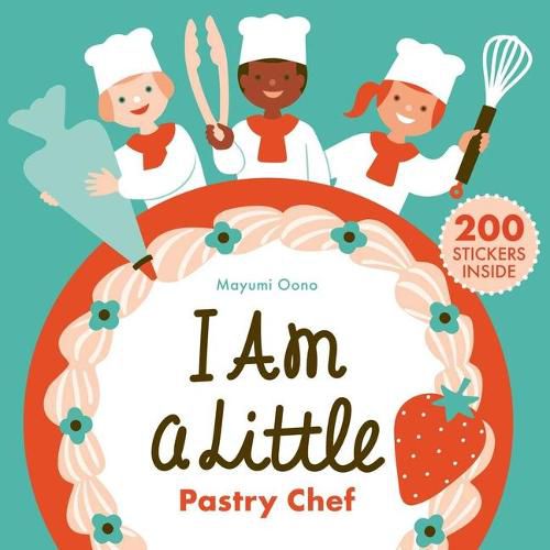 Cover image for I Am a Little Pastry Chef (Careers for Kids)