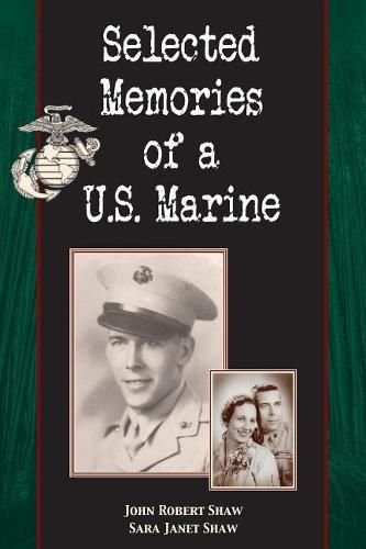 Selected Memories of a U.S. Marine