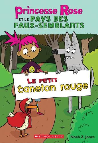 Cover image for Princesse Rose Et Le Pays Des Faux-Semblants: N degrees 2 - Le Petit Caneton Rouge