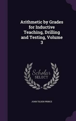 Cover image for Arithmetic by Grades for Inductive Teaching, Drilling and Testing, Volume 3