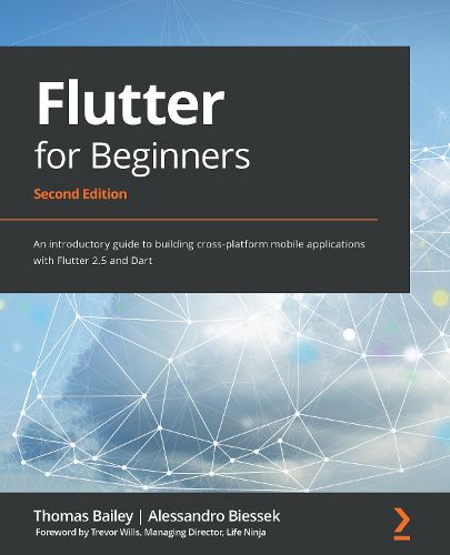 Cover image for Flutter for Beginners: An introductory guide to building cross-platform mobile applications with Flutter 2.5 and Dart, 2nd Edition