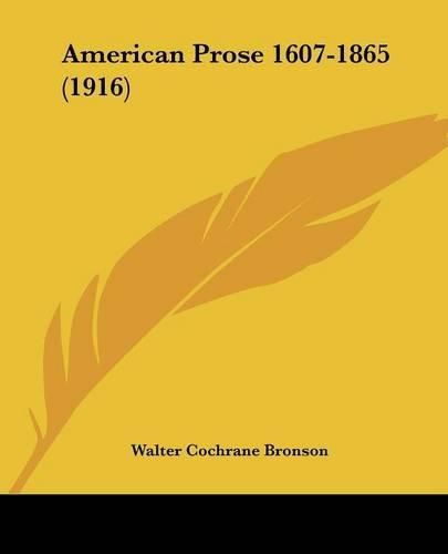 American Prose 1607-1865 (1916)