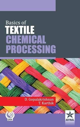 Cover image for Basics of Textile Chemical Processing