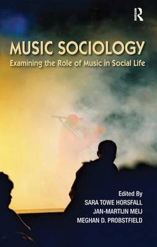 Cover image for Music Sociology: Examining the Role of Music in Social Life