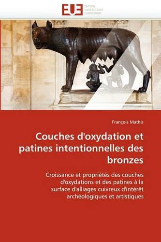 Cover image for Couches D'Oxydation Et Patines Intentionnelles Des Bronzes