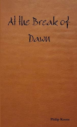 Cover image for At the Break of Dawn