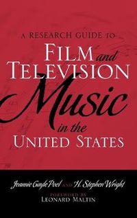 Cover image for A Research Guide to Film and Television Music in the United States