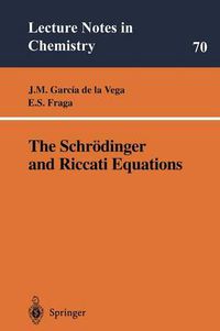 Cover image for The Schroedinger and Riccati Equations