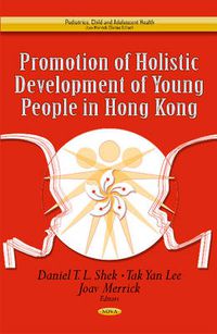 Cover image for Promotion of Holistic Development of Young People in Hong Kong