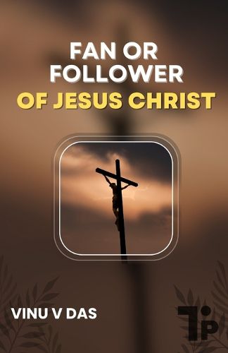 Cover image for Fan or Follower of Jesus Christ