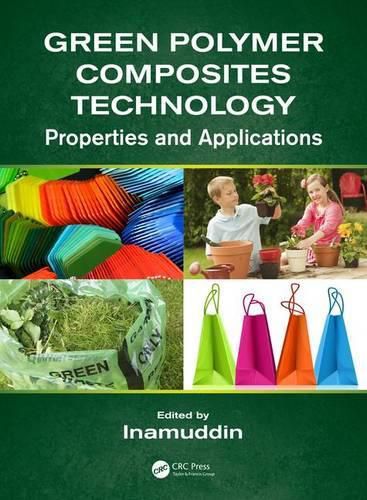 Cover image for Green Polymer Composites Technology: Properties and Applications