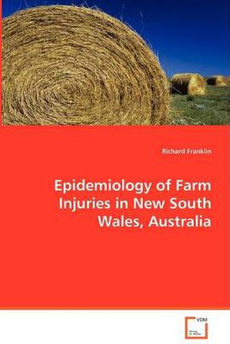 Cover image for Epidemiology of Farm Injuries in New South Wales, Australia