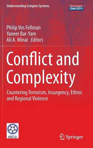 Cover image for Conflict and Complexity: Countering Terrorism, Insurgency, Ethnic and Regional Violence