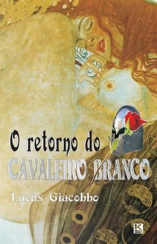 Cover image for O retorno do Cavaleiro Branco