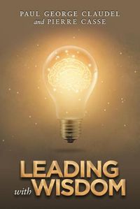 Cover image for Leading with Wisdom