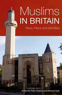 Cover image for Muslims in Britain: Race, Place and Identities