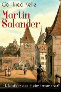 Cover image for Martin Salander (Klassiker des Heimatromans): Historisch-politischer Roman