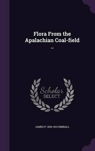 Cover image for Flora from the Apalachian Coal-Field ..