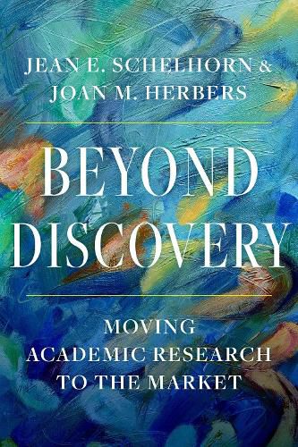 Cover image for Beyond Discovery: Moving Academic Research to the Market