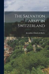 Cover image for The Salvation Army in Switzerland