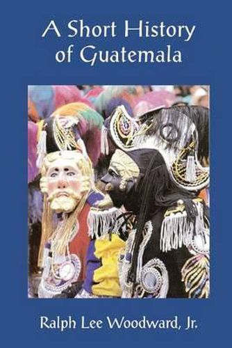Cover image for A Short History of Guatemala