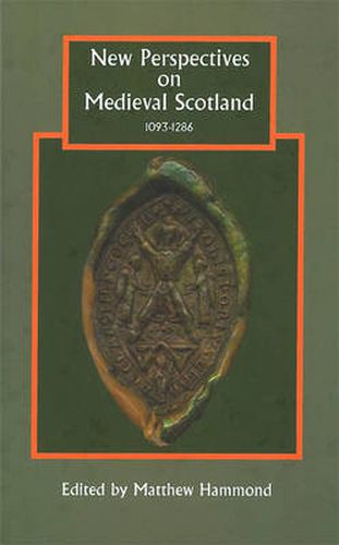 New Perspectives on Medieval Scotland, 1093-1286