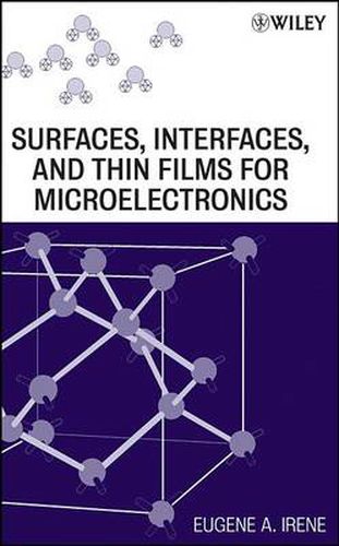 Cover image for Surfaces, Interfaces, and Films for Microelectronics