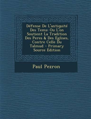 Cover image for Defense De L'antiquite Des Tems