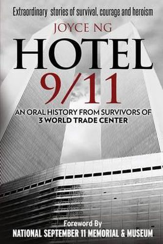 Cover image for Hotel 9/11: An Oral History from Survivors of 3 World Trade Center