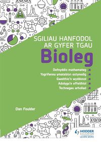 Cover image for Sgiliau Hanfodol ar gyfer TGAU Bioleg (Essential Skills for GCSE Biology: Welsh-language edition)