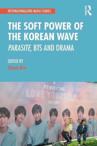 Cover image for The Soft Power of the Korean Wave: Parasite, BTS and Drama