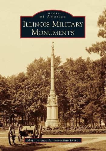 Cover image for Illinois Military Monuments