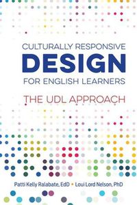 Cover image for Culturally Responsive Design for English Learners: The UDL Approach