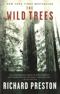 Cover image for The Wild Trees: A Story of Passion and Daring