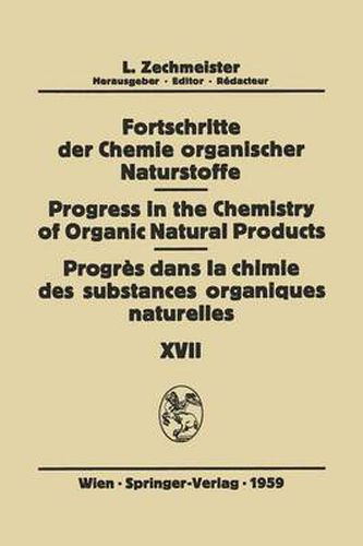 Fortschritte der Chemie Organischer Naturstoffe / Progress in the Chemistry of Organic Natural Products / Progres dans la Chimie des Substances Organiques Naturelles