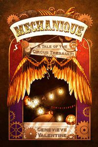Cover image for Mechanique: A Tale of the Circus Tresaulti
