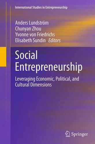 Social Entrepreneurship: Leveraging Economic, Political, and Cultural Dimensions