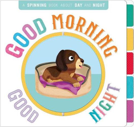 Cover image for Good Morning, Good Night: A Book of Opposites