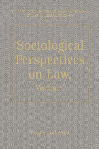 Cover image for Sociological Perspectives on Law, Volumes I and II: Volume I: Classical Foundations Volume II: Contemporary Debates
