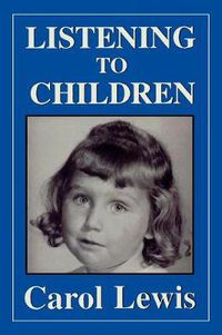 Cover image for Listening to Children